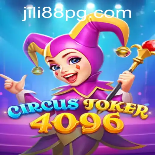 Discover the Excitement of CircusJoker4096 with JILI88