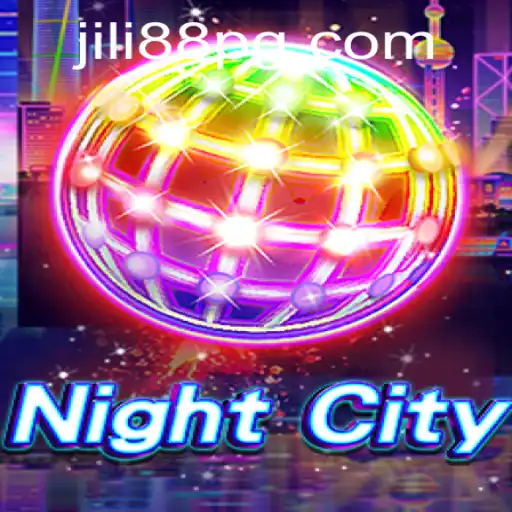 Exploring 'NightCity': The Thrilling World of JILI88's Latest Gaming Sensation