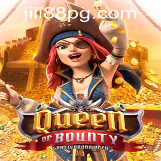 Exploring the Thrilling World of QueenofBounty and the Fascination Surrounding JILI88
