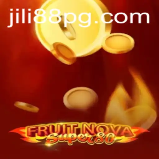 Exploring the Vibrant World of FruitNovaSuper80 with JILI88