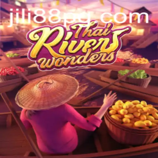 Exploring the Exciting World of ThaiRiverWonders and JILI88
