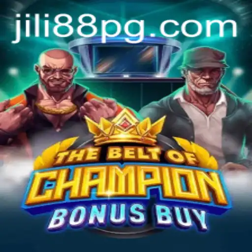 Exploring TheBeltOfChampionBonusBuy: A New Adventure with JILI88